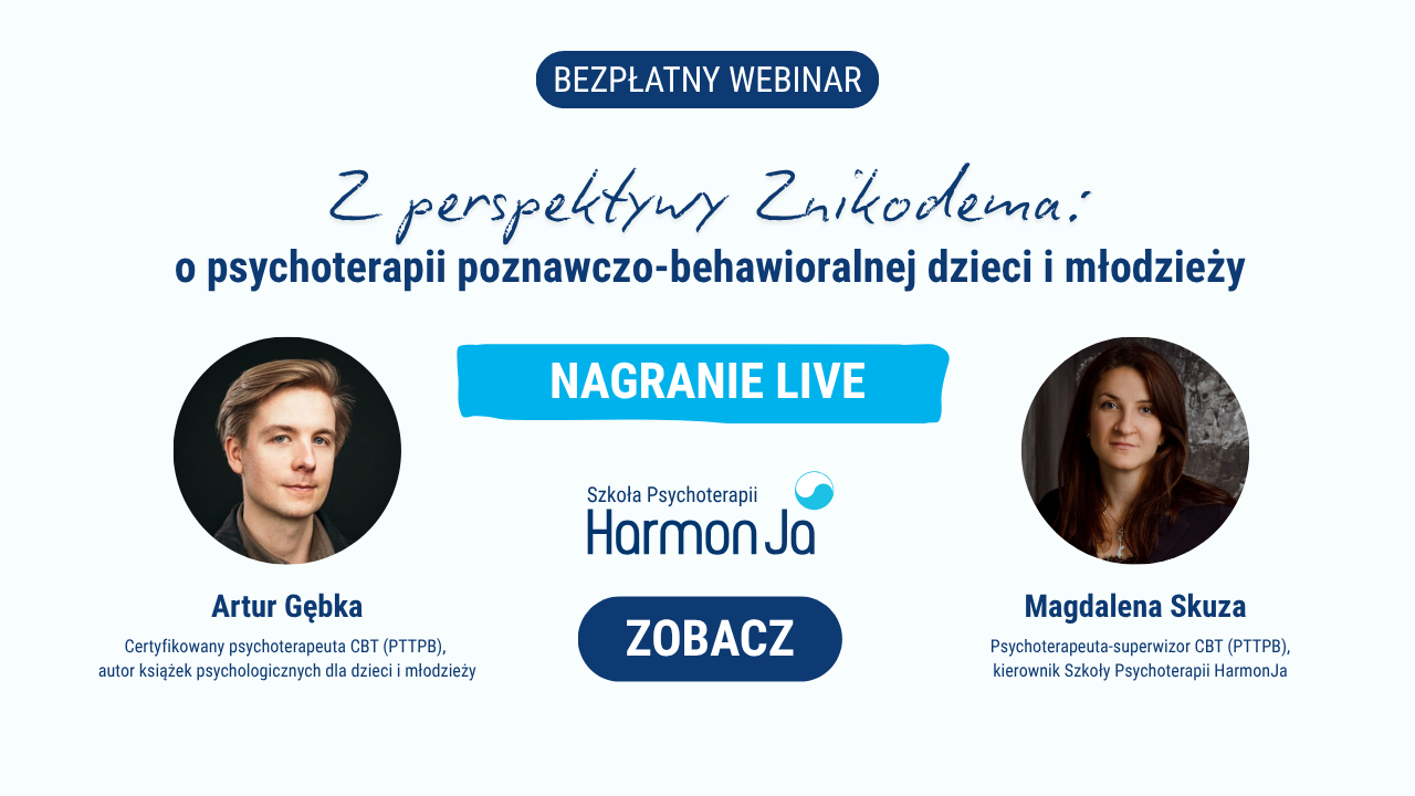 Webinar: Z perspektywy Znikodema — o psychoterapii poznawczo-behawioralnej dzieci i młodzieży